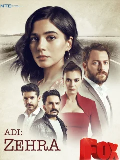 Её имя Зехра / Adi: Zehra (Турецкий сериал 2018) смотреть онлайн бесплатно