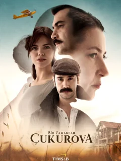 Однажды в Чукурова / Bir Zamanlar Çukurova (Турецкий сериал 2018) смотреть онлайн бесплатно