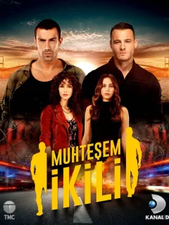 Великолепная двойка / Muhtesem Ikili (Турецкий сериал 2018) смотреть онлайн бесплатно