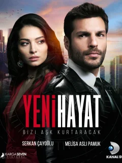 Новая жизнь / Yeni Hayat (Турецкий сериал 2020) смотреть онлайн бесплатно