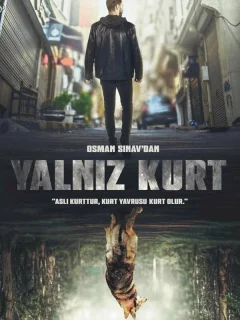 Одинокий волк / Yalniz Kurt (Турецкий сериал 2022) смотреть онлайн бесплатно