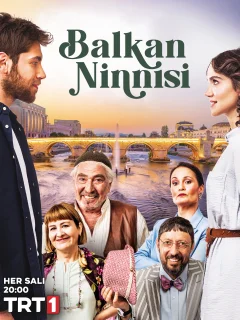 Балканская колыбельная / Balkan Ninnisi (Турецкий сериал 2022)