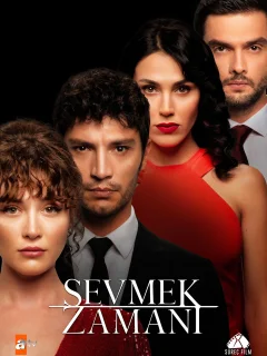 Время любить / Sevmek Zamani (Турецкий сериал 2022) смотреть онлайн бесплатно