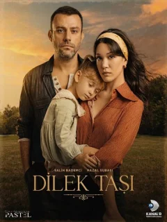 Камень желаний / Dilek Tasi (Турецкий сериал 2023)