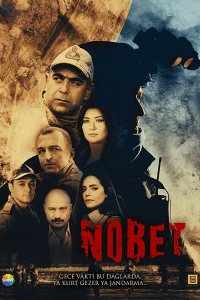 Дежурство / Nöbet (Турецкий сериал 2019) смотреть онлайн бесплатно