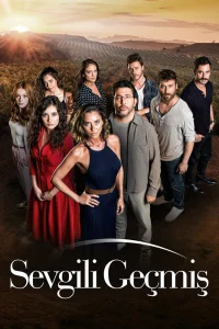 Уважаемое прошлое / Sevgili Geçmis (Турецкий сериал 2019) смотреть онлайн бесплатно