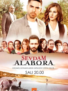 Любовь моя, Алабора / Sevdam Alabora (Турецкий сериал 2015) смотреть онлайн бесплатно