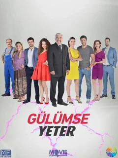 Улыбки хватит / Gülümse Yeter (Турецкий сериал 2016) смотреть онлайн бесплатно