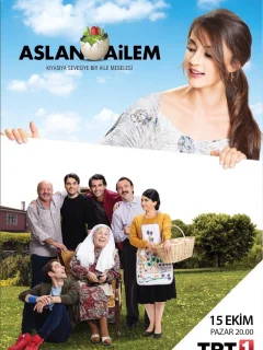 Семья Аслан / Aslan Ailem (Турецкий сериал 2017) смотреть онлайн бесплатно