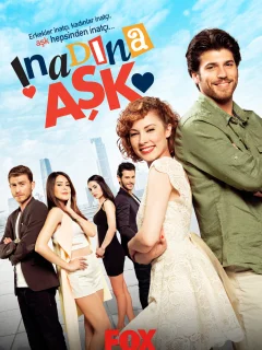 Любовь назло / Inadina Ask (Турецкий сериал 2015) смотреть онлайн бесплатно